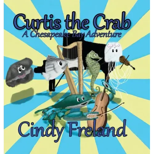 Curtis the Crab: A Chesapeake Bay Adventure