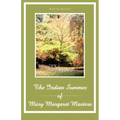 The Indian Summer of Mary Margaret Masters