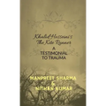Khalid Hosseini's The Kite Runner: A Testimonial to Trauma