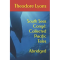 South Seas Congé: Collected Pacific Tales: Abridged