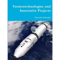 Femtotechnologies and Innovative Projects