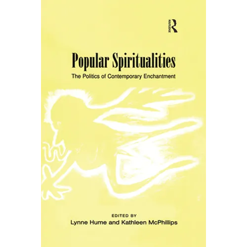 Popular Spiritualities: The Politics of Contemporary Enchantment