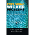 Exploring Wicked Problems: What They Are and Why They Are Important