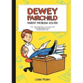 Dewey Fairchild, Parent Problem Solver: Volume 1