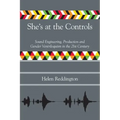 She's at the Controls: Sound Engineering, Production and Gender Ventriloquism in the 21st Century