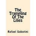 The Trampling of the Lilies