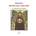 Donne Sex and God: A Critical Conversation