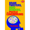 Brain Twisters, Mind Benders, and Puzzle Conundrums