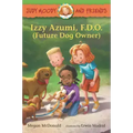 Judy Moody and Friends: Izzy Azumi, F.D.O. (Future Dog Owner)