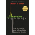Narrative Economics: How Stories Go Viral and Drive Major Economic Events