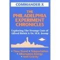 The Philadelphia Experiment Chronicles: Exploring The Strange Case Of Alfred Bielek And Dr. M.K. Jessup