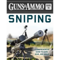 Guns & Ammo Guide to Sniping: A Comprehensive Guide to Guns, Gear, and Skills