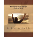 Ministering Unto the Lord: : An Analysis of Praise and Worship