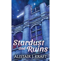 Stardust and Ruins