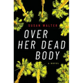 Over Her Dead Body
