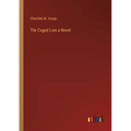 The Caged Lion a Novel