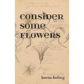 Consider Some Flowers