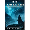 Ice Dragon: An Epic Fantasy Adventure