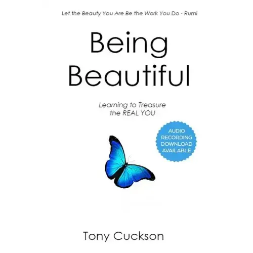 Being Beautiful: Learning to Treasure the REAL YOU