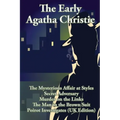 The Early Agatha Christie: The Mysterious Affair at Styles, Secret Adversary, Murder on the Links, The Man in the Brown Suit, and Ten Short Stori