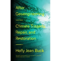After Geoengineering: Climate Tragedy, Repair, and Restoration