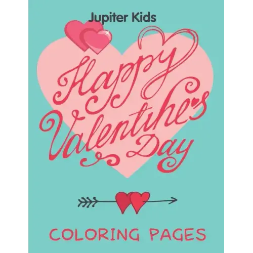 Happy Valentine's Day (Coloring Pages)