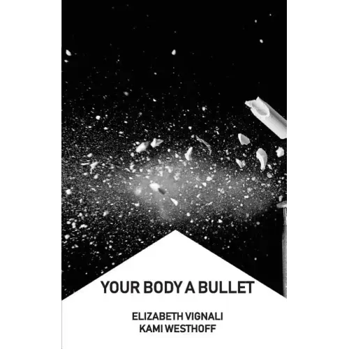 Your Body a Bullet