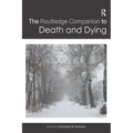 The Routledge Companion to Death and Dying
