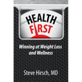 Health First: Winning at Weight Loss and Wellness