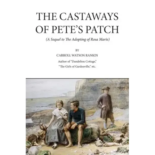The Castaways of Pete's Patch