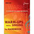 Warm-ups before singing: The Handbook