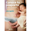 Conoce Tu Posparto: 40 Días Y 500 Noches / Understanding Your Postpartum Stage: 40 Days and 500 Nights