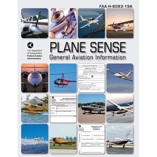 Plane Sense: General Aviation Information (FAA-H-8083-19A)