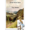 Wild West Tales: Short Western Stories