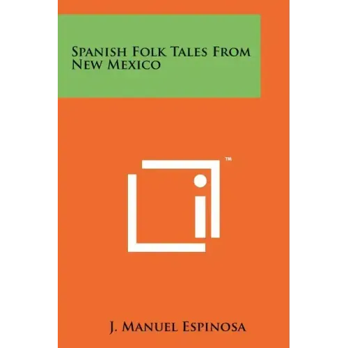 Spanish Folk Tales From New Mexico