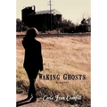 Waking Ghosts