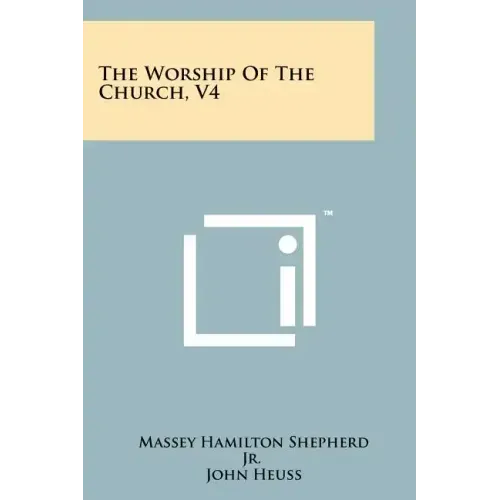 The Worship Of The Church, V4