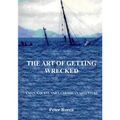 The Art of Getting Wrecked