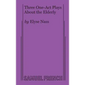 Three One-Act Plays About the Elderly