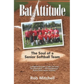 Bat Attitude: The Soul of a Senior Softball Team