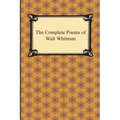 The Complete Poems of Walt Whitman