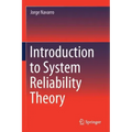 Introduction to System Reliability Theory