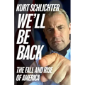 We'll Be Back: The Fall and Rise of America
