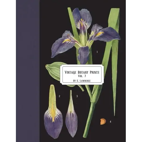 Vintage Botany Prints: Vol.7