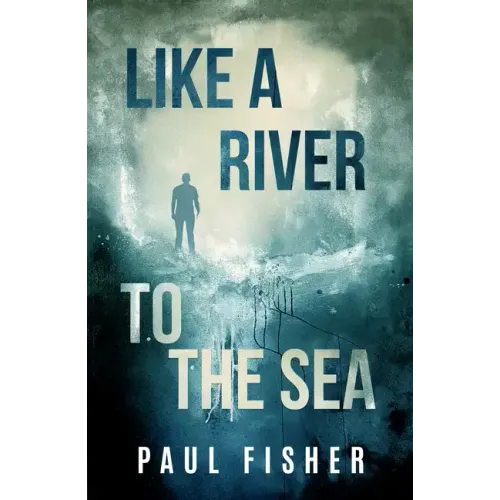Like a River to the Sea