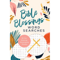 Bible Blessings Word Searches: 99 Fun, Relaxing, Encouraging Puzzles