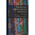 The British Expedition to Abyssinia: Compiled From Authentic Documents