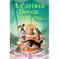 A Catered Doggie Wedding