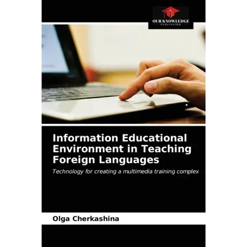 Information Educational Environment in Teaching Foreign Languages
