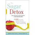 Sugar Detox: Lose the Sugar, Lose the Weight--Look and Feel Great